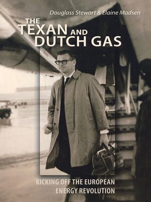 cover image of The Texan and Dutch Gas